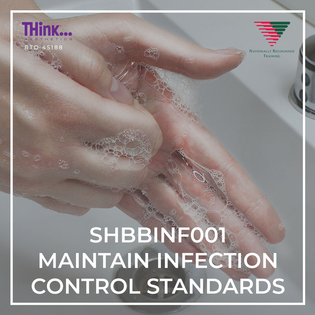 SHBBINF001 Maintain Infection Control Standards | THink MBC Cosmetic Tattoo Supplies