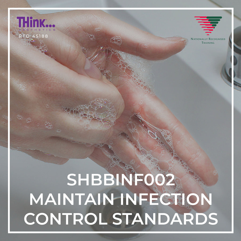 SHBBINF002 Maintain Infection Control Standards | THink MBC Cosmetic Tattoo Supplies