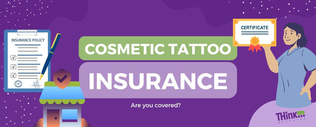 THink Tech Talk #20: Cosmetic Tattoo Insurance! Are you covered?