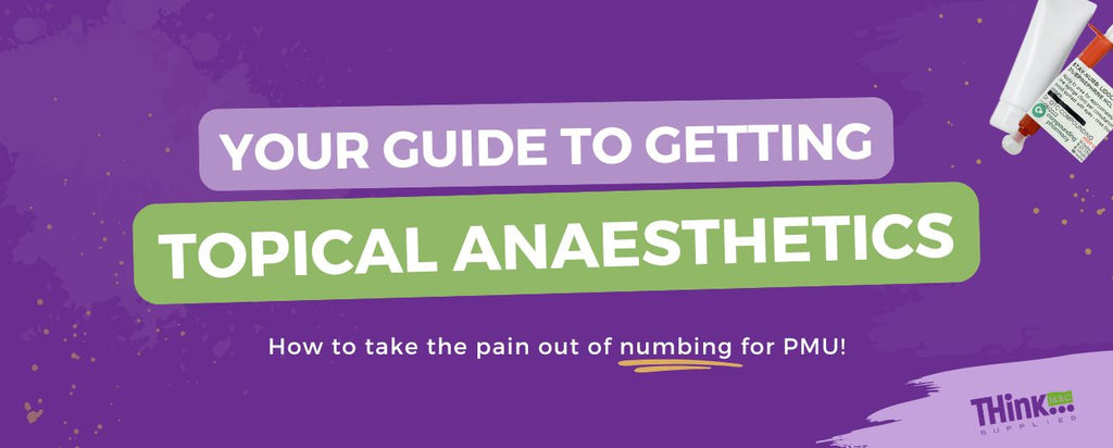 Tech Talk #38: A Guide to Topical Anaesthetics Supplies