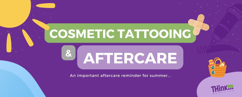 Tech Talk #50: Cosmetic Tattoo Aftercare Reminder